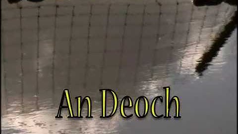 An Deoch - Leis Na h-Eildearan