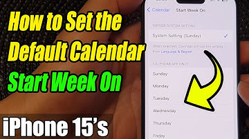 iPhone 15/15 Pro Max: How to Set the Default Calendar Start Week On