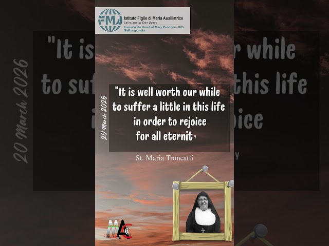 Inspirational Thoughts from St Maria Troncatti - Day 79 #motivation #love #subcribers