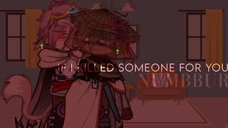 【  ?  】    —      If i killed someone for you    — EMERALD DUO
