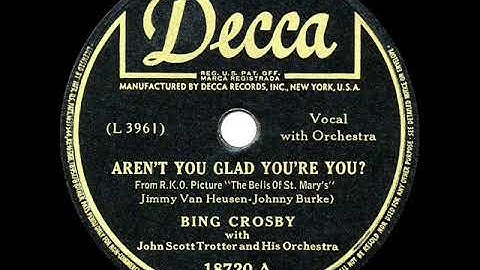 1946 HITS ARCHIVE: Aren’t You Glad You’re You? - Bing Crosby