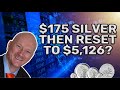 $175 Silver Then Reset To $5,126