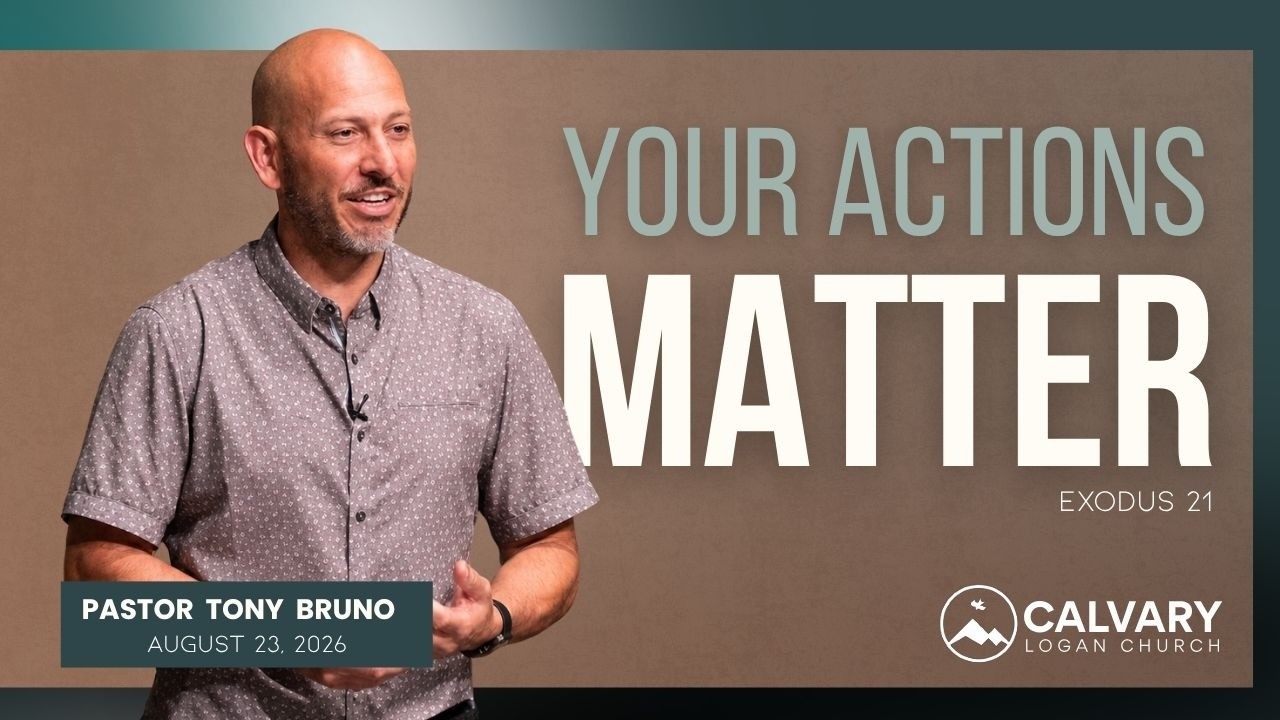 YOUR ACTIONS MATTER | Exodus 21 | Pastor Tony Bruno video thumbnail