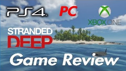 Stranded Deep Review