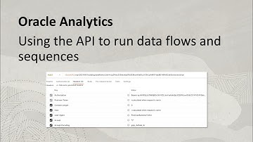 Using the API to run data flows and sequences in Oracle Analytics