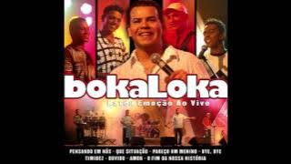Bokaloka - Pareço Um Menino