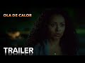 OLA DE CALOR | Trailer Oficial | Paramount Movies