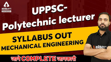 UPPSC Syllabus 2021 | UPPSC Polytechnic Lecturer Mechanical Syllabus