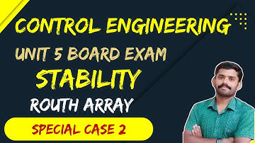 Routh Array Special Case 2 | Stability | Control Engineering | Basics | Routh Hurwitz Criteria
