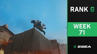 ESEA Rank G CS:GO Highlights of The Week - Episode 71