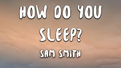 Sam Smith - How Do You Sleep? (Lyrics)