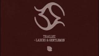 Trallez - Ladies & Gentlemen [Black Book Records]