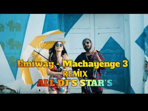 EMIWAY - MACHAYENGE 3 | SWAALINA | ( OFFICIAL MUSIC VIDEO )Remix _ All DJ's Star's Presenting