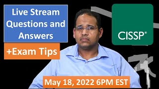 CISSP Live Questions and Answer Session and Asymmetric Encryption  May 18, 2022 6PM EST