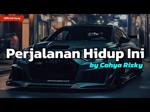 Cahya Rizky - Perjalanan Hidup Ini (Official Music Video) class=