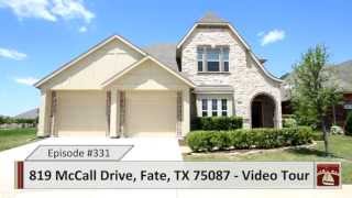 819 Mccall Drive, Fate, Tx 75087 - Episode 331
