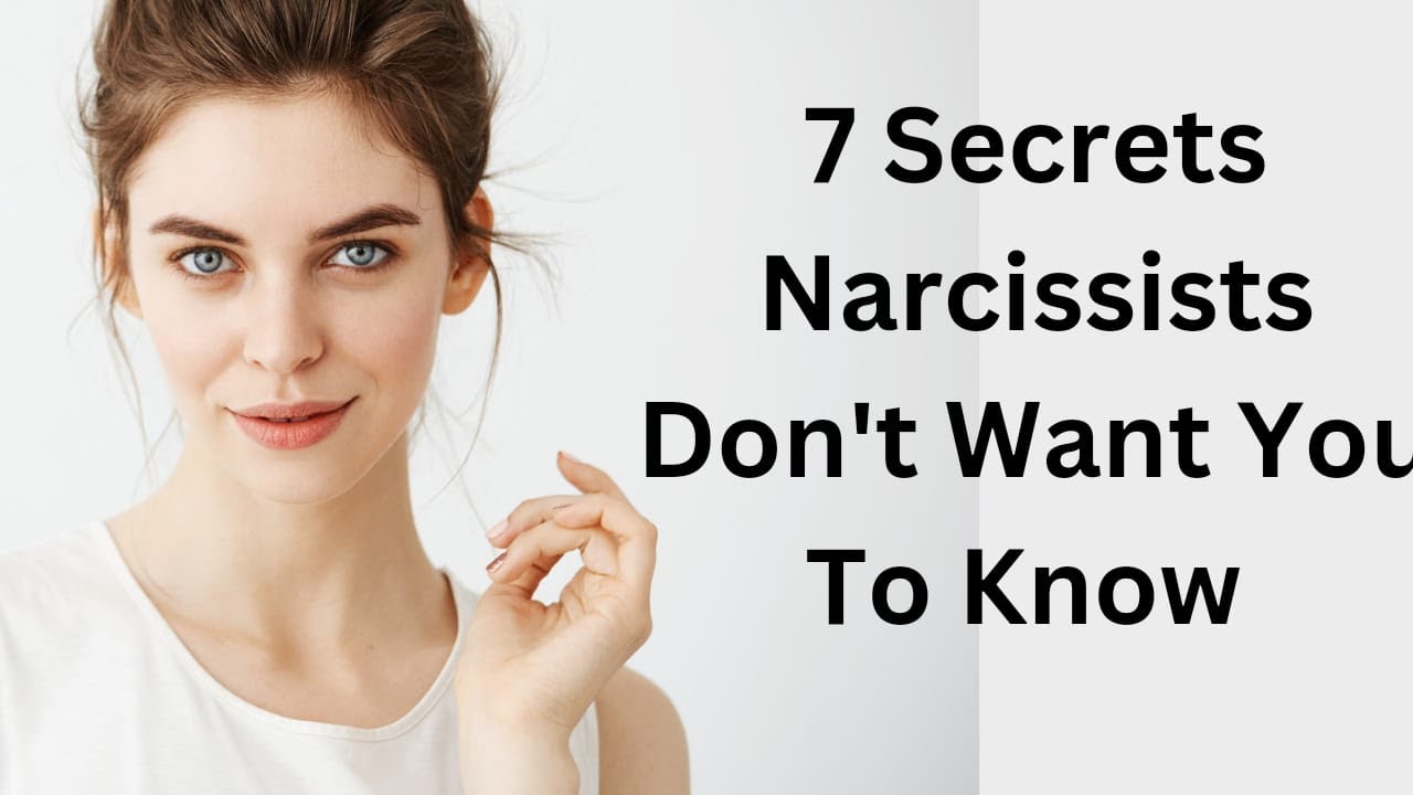 7 Secrets Narcissists Don't Want You To Know/@Trueinspiredaction - YouTube