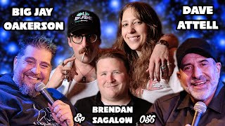 Bein' Ian With Jordan Episode 056: Live W/ Dave Attell , Brendan Sagalow , and Big Jay Oakerson