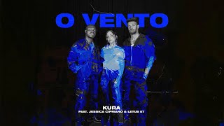 Kura - O Vento (ft. Jessica Cipriano & LETUS ET)