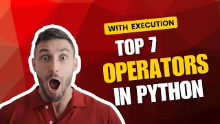 Operators in Python | Arithmetic, Assignment, Comparison, Relational, Logical and Bitwise Operators