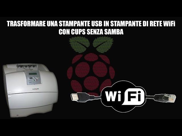 Trasformare una stampante USB in una stampante Wi-Fi