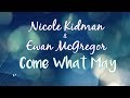 Nicole Kidman & Ewan McGregor - Come What May - Moulin Rouge OS
