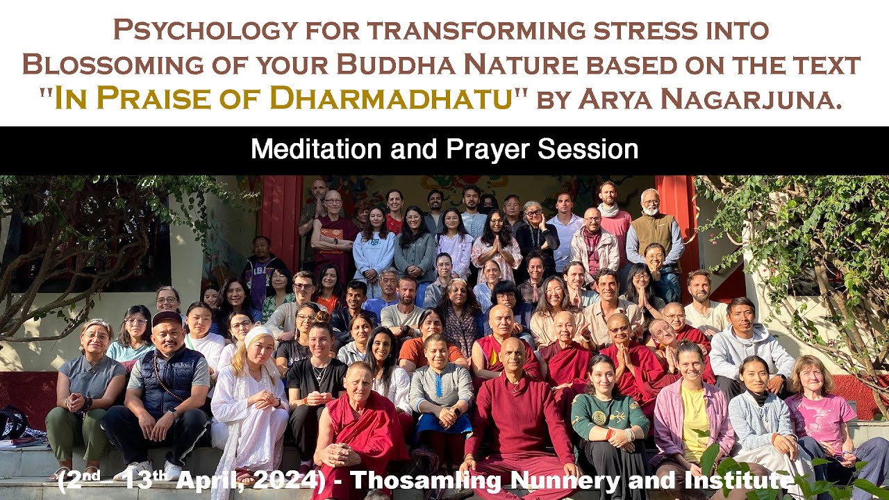 Meditation and Prayer Session   Ven Geshe Dorji Damdul   Thosamling Nunnery  Institute  13April2024