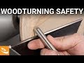 Woodturning Safety Basics (101)