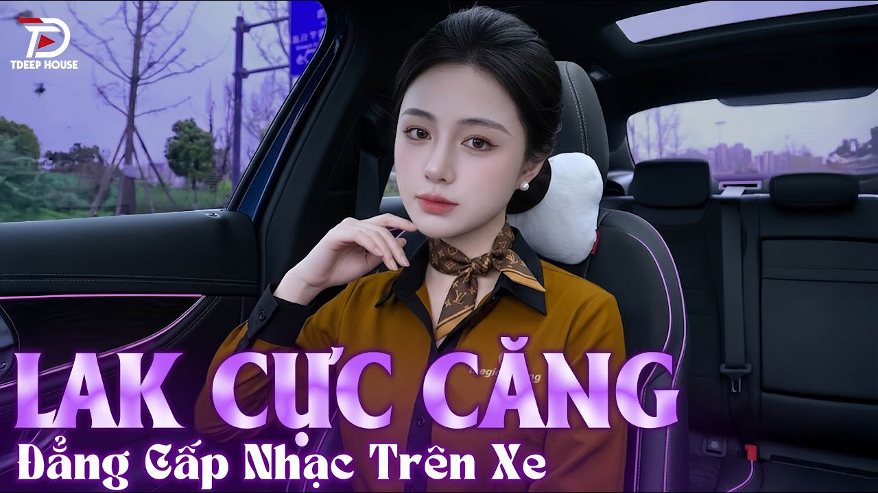 DEEP HOUSE 2026 - HOUSE LAK 2026 - NHẠC REMIX DEEP HOUSE & HOUSE LAK CỰC HAY XỊN NHẤT 2026