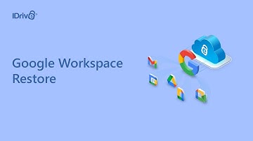 How to Restore Google Workspace Data: Drive, Gmail, Calendar & Contacts |  IDrive Data Restore