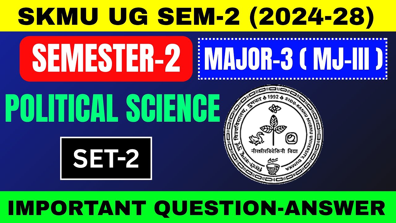 SKMU UG SEM-2 (2024–28) Political Science MJ-3 Set-2 | राजनीति विज्ञान सेट-2 | Major-3 Semester-2