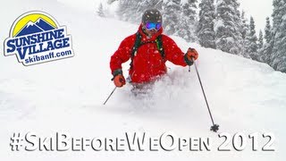 Ski Day Before Opening 2012 | Sunshine Village | Ski & Snowboard Banff, Canada