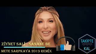 Ziynet Sali - Sanane Be (Mete Sarpkaya 2019 Remix) Resimi