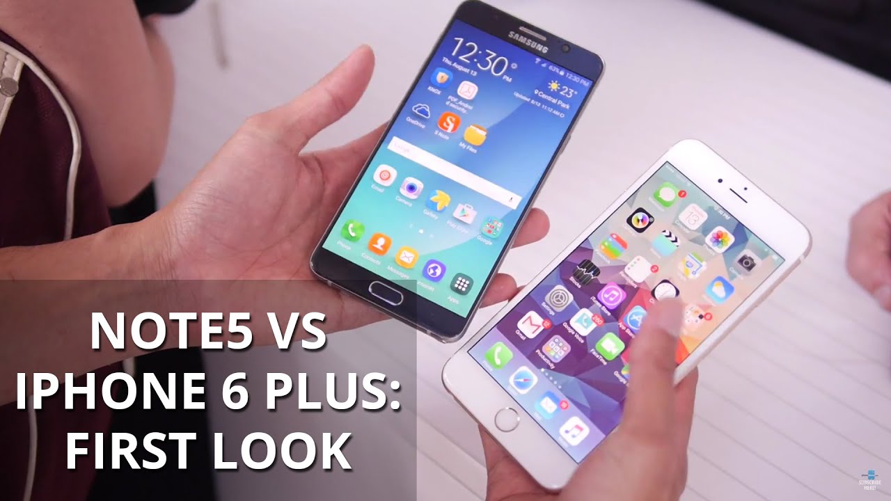 Samsung Galaxy Note 5 vs Apple iPhone 6 Plus first look YouTube Samsung Galaxy Note 5 vs Apple iPhone 6 Plus first look YouTube