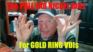 Find GOLD RING VDI on ANY METAL DETECTOR using the PULL TAB NICKEL RULE
