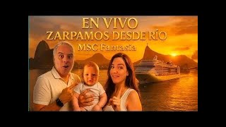 En Vivo Zarpamos Desde Río De Janeiro En El Crucero Msc Fantasia