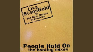People Hold On (Dirty Radio Mix)