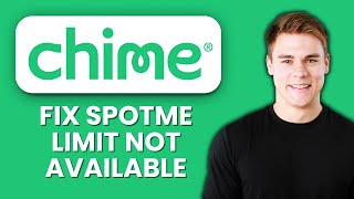 Chime SpotMe Limit Not Available 💳 How To Fix Overdraft Feature And Use SpotMe