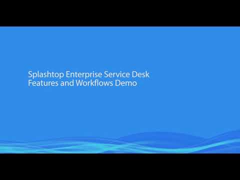 Splashtop Enterprise Service Desk Capabilities