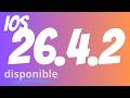 iOS 26.4.2 corrige une faille de sécurité! Pourquoi installer sur iPhone?