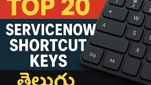 “Top ServiceNow Shortcut Keys You Must Know | Boost Your Speed & Productivity”
