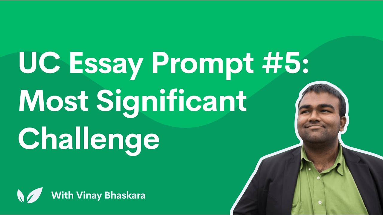 significant challenge uc essay examples
