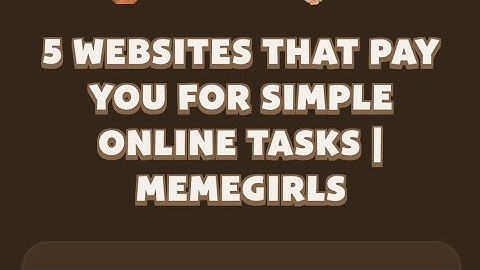 5 WEBSITES THAT PAY YOU FOR SIMPLE ONLINE TASKS | MEMEGIRLS | MEMEFI New Video Code