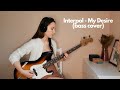 Interpol - My Desire (bass cover)