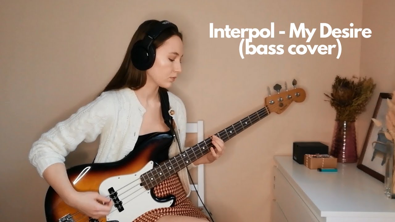 Interpol - My Desire (bass cover)