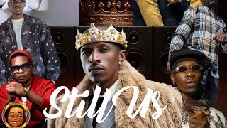 Macky 2 - Still Us ft Jemax,76 Drums,Chef 187, Muzo, Bobby East , CDK Captain LC