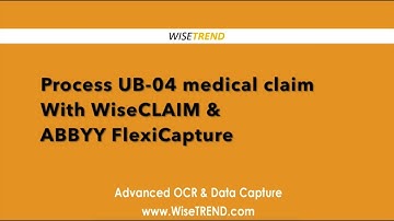 Process UB 04 medical claim with WiseCLAIM & ABBYY FlexiCapture