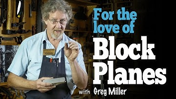 A Guide to Block Planes - A Memoir with Greg Miller