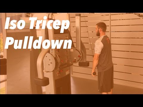 Iso Tricep Pulldown