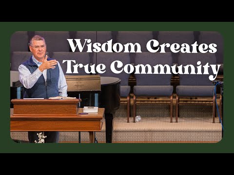 Wisdom Creates True Community | May 28, 2023 | The Way of Wisdom